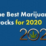 Best Marijuana Stocks to Buy in 2020